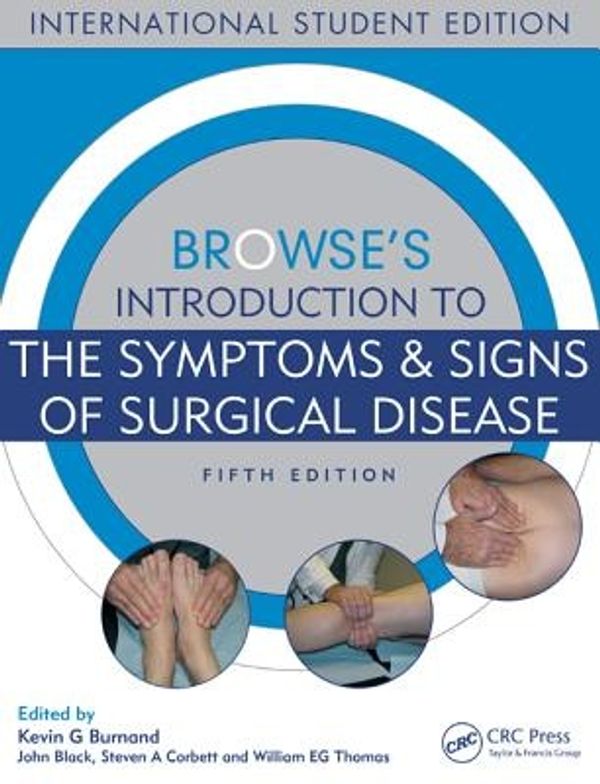 Cover Art for 9781444146059, Browse's Introduction to the Symptoms & Signs of Surgical Disease, Fifth Edition by Kevin G. Burnand
