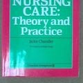 Cover Art for 9780443040306, Tabbner's Nursing Care: Theory and Practice (2nd Edition) by Chandler RN FRCNA, Jackie O., RM, DNE