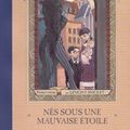 Cover Art for 9782762514612, NES SOUS UNE MAUVAISE ETOILE by Lemony; Vassallo Snicket