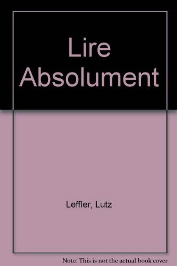 Cover Art for 9780153818479, Lire Absolument by Lutz Leffler