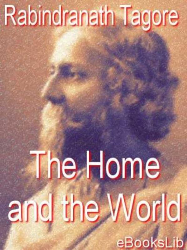 Cover Art for 9781412175753, The Home and the World by Rabindranath Tagore