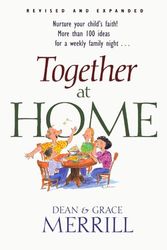 Cover Art for 9780842371759, Together at Home by Dean Merrill