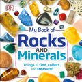 Cover Art for 9781465461902, My Book of Rocks and Minerals by Devin Dennie