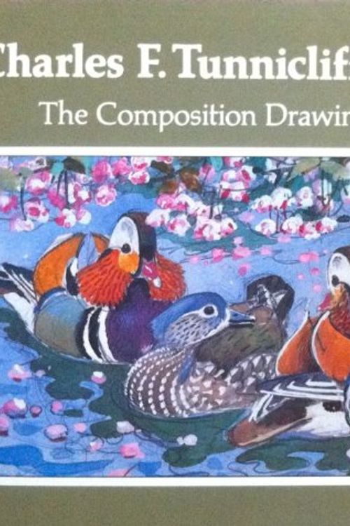 Cover Art for 9780951121702, CHARLES F. TUNNICLIFFE, RA THE COMPOSITION DRAWINGS by C Tunnicliffe