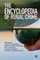 Cover Art for 9781529222012, The Encyclopedia of Rural Crime by Alistair Harkness, Jessica Rene Peterson, Matt Bowden, Cassie Pedersen, Joseph Donnermeyer