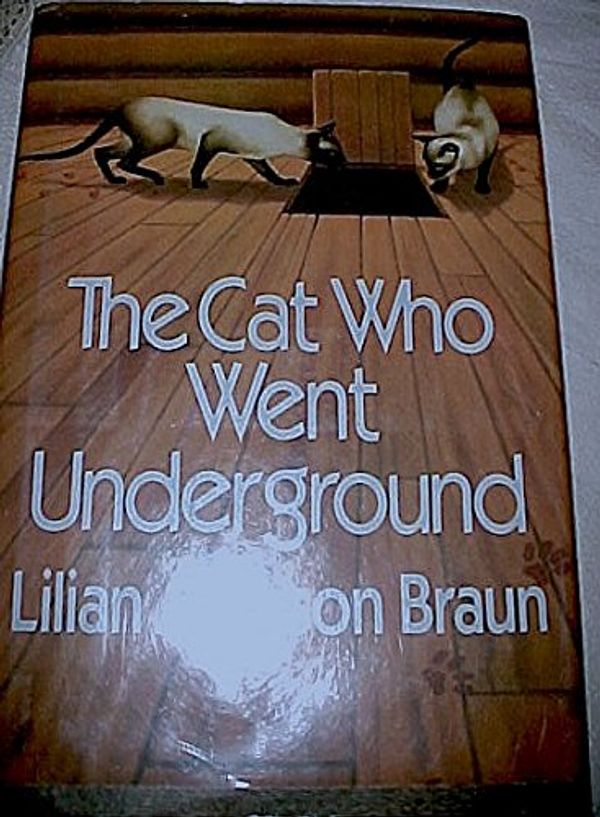 Cover Art for 9780816149414, The Cat Who Went Underground by Lilian Jackson Braun