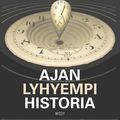 Cover Art for 9789510335239, Ajan lyhyempi historia by Stephen W. Hawking, Leonard Mlodinow, Arja Hokkanen