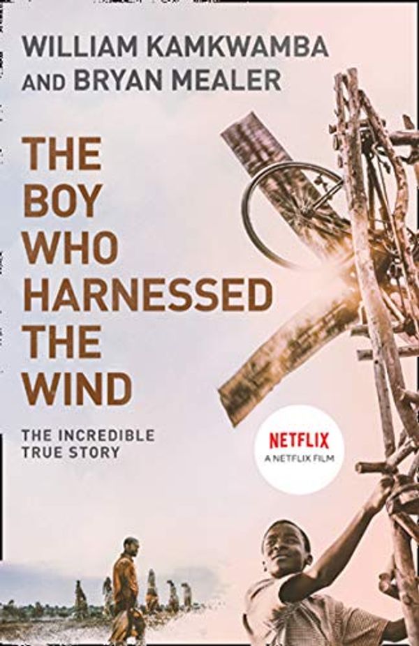 Cover Art for B003IDMUJA, The Boy Who Harnessed the Wind by William Kamkwamba