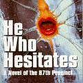 Cover Art for 9780340593318, He Who Hesitates by Ed McBain