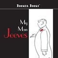 Cover Art for 9781434117076, My Man Jeeves by P. G. Wodehouse