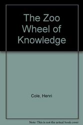 Cover Art for 9780394580661, The Zoo Wheel of Knowledge: A Book of Poems by Henri Cole