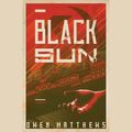 Cover Art for 9781984891457, Black Sun by Owen Matthews