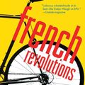 Cover Art for 9780312316129, French Revolutions by Tim Moore