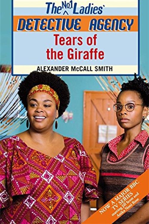 Cover Art for 9780349122199, Tears of the Giraffe by Alexander McCall Smith