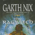 Cover Art for 9780756957094, The Ragwitch by Garth Nix