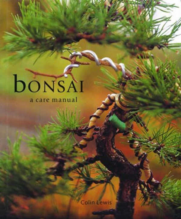 Cover Art for 9780753704950, Bonsai: Care Manual by Colin Lewis