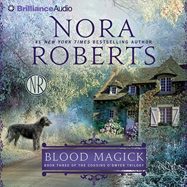 Cover Art for B00O7ZP98M, Blood Magick: The Cousins O'Dwyer Trilogy, Book 3 by Nora Roberts