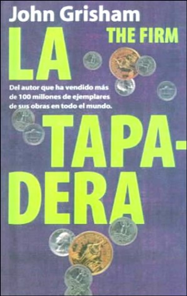 Cover Art for 9780606160728, La Tapadera / The Firm by Unknown