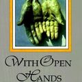 Cover Art for 9780802726940, With Open Hands by Henri J. m. Nouwen