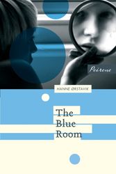 Cover Art for 9781908670151, Blue Room by Hanne Orstavik
