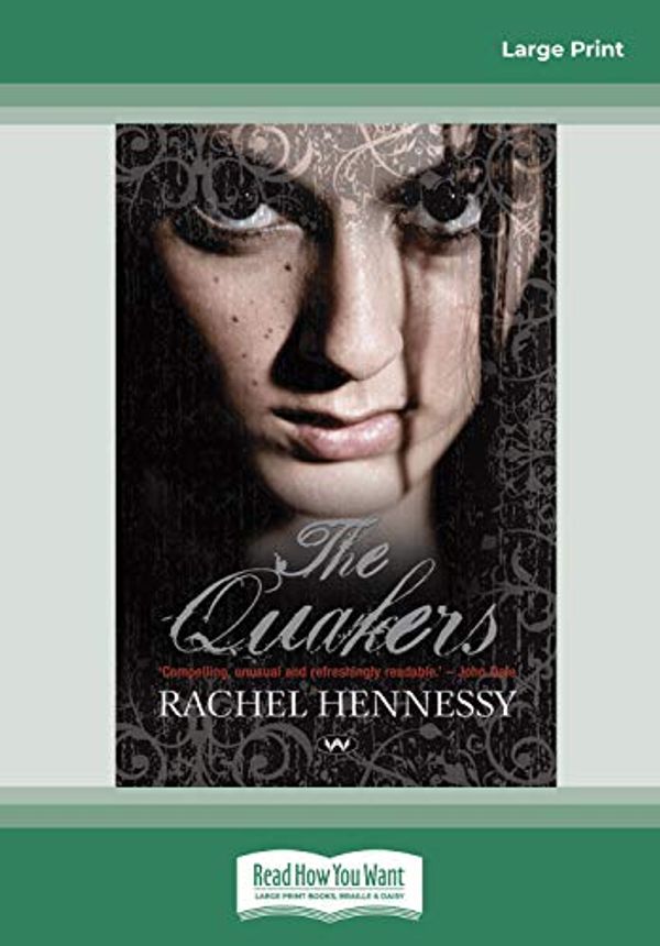 Cover Art for 9781459645455, The Quakers by Rachel Hennessy