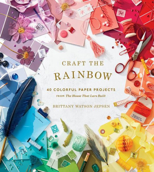 Cover Art for 9781683352150, Craft the Rainbow by Brittany Watson Jepsen