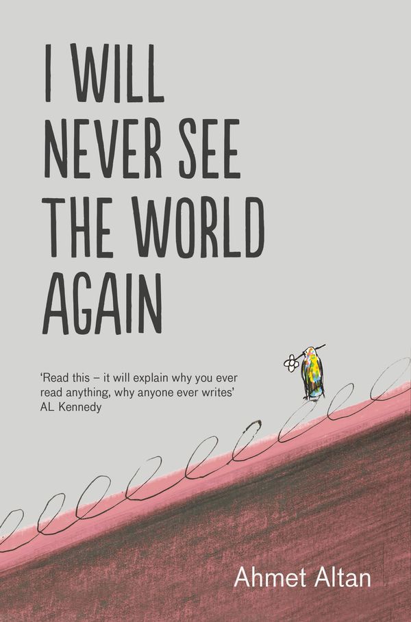 Cover Art for 9781783785155, I Will Never See the World Again by Ahmet Altan
