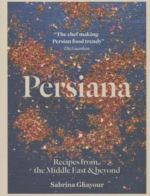 Cover Art for 9781566569958, Persiana: Recipes from the Middle East and Beyond by Sabrina Ghayour