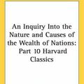 Cover Art for 9781432625467, An Inquiry Into the Nature and Causes of the Wealth of Nations by Adam Smith