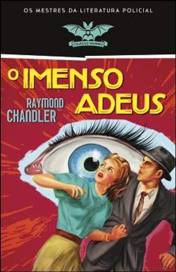 Cover Art for 9789723829556, O imenso adeus by Raymond Chandler