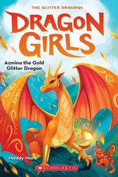 Cover Art for 9781761123252, Azmina the Gold Glitter Dragon by Maddy Mara