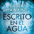 Cover Art for 9788408178835, Escrito en el agua by Paula Hawkins