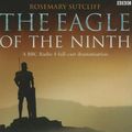 Cover Art for 9781408467763, The Eagle of the Ninth by Rosemary Sutcliff