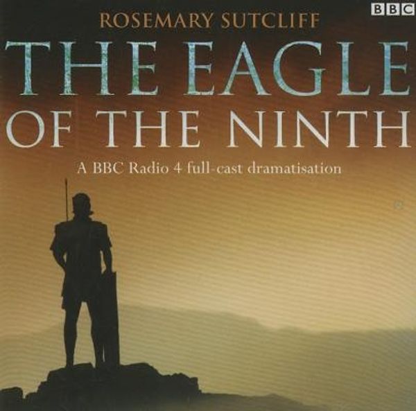 Cover Art for 9781408467763, The Eagle of the Ninth by Rosemary Sutcliff
