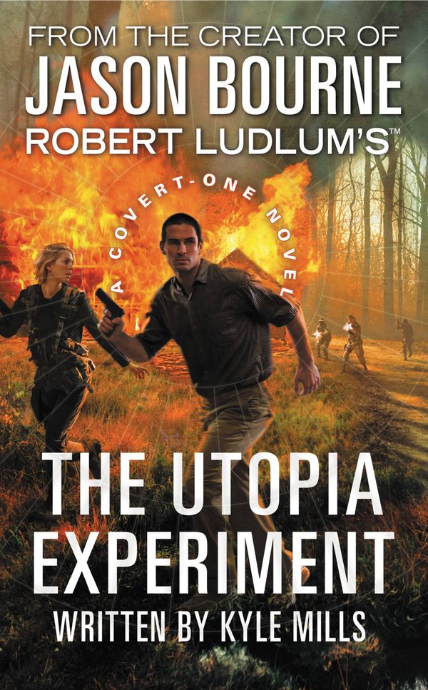 Cover Art for 9781455572953, Robert Ludlum's (TM) The Utopia Experiment by Kyle Mills