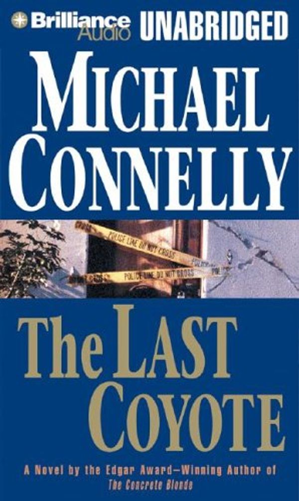 Cover Art for 9781596009264, The Last Coyote (Harry Bosch) by Michael Connelly