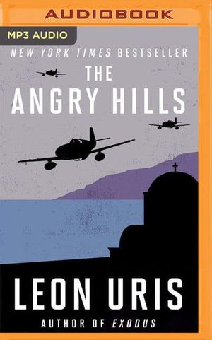 Cover Art for 9781543663075, The Angry Hills by Leon Uris