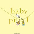 Cover Art for 9780312348649, Baby Proof by Emily Giffin