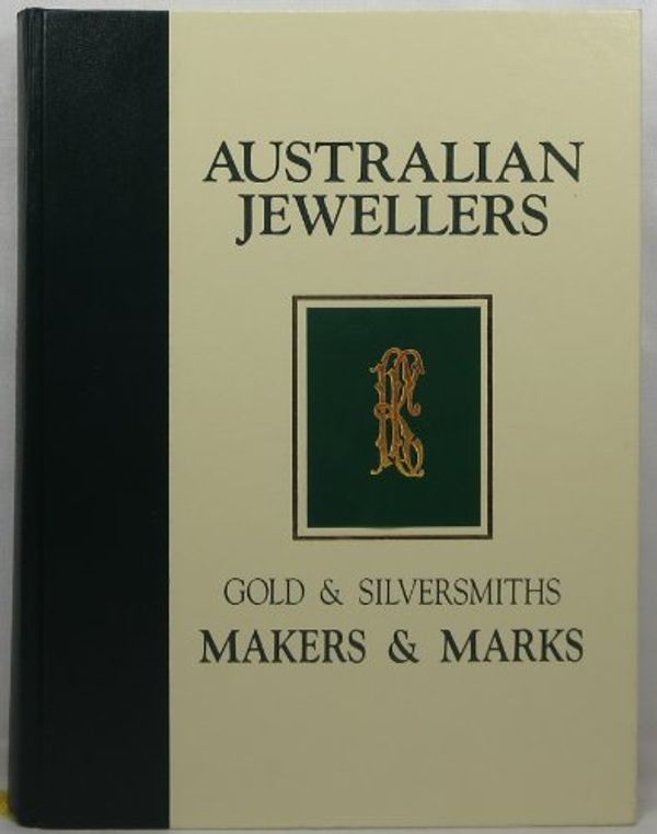 Cover Art for 9780646110424, Australian Jewellers: Gold & Silversmiths, Makers & Marks by Kenneth Cavill
