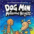 Cover Art for B08ZNKPGC3, Dog Man: Mothering Heights by Dav Pilkey