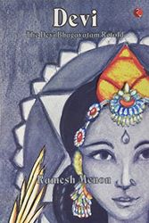 Cover Art for 9788129115546, Devi The Devi Bhagavatam Retold by Ramesh Menon