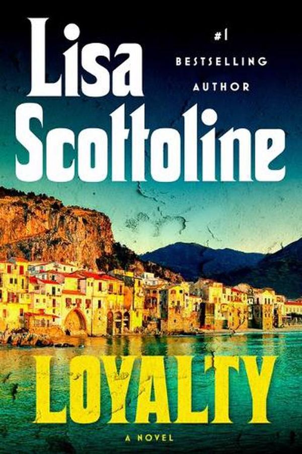 Cover Art for 9798885782807, Loyalty by Lisa Scottoline