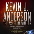 Cover Art for 9781847399076, The Ashes of Worlds by Kevin J. Anderson