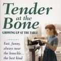 Cover Art for 9781448117314, Tender At The Bone by Ruth Reichl