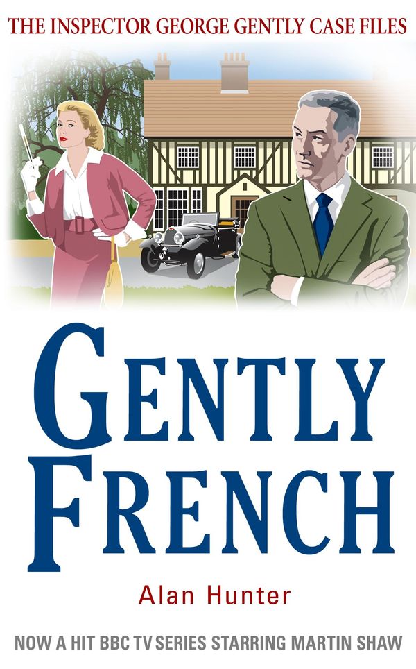 Cover Art for 9781472108784, Gently French by Alan Hunter