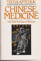 Cover Art for 9780091532314, Chinese Medicine by Ted J. Kaptchuk