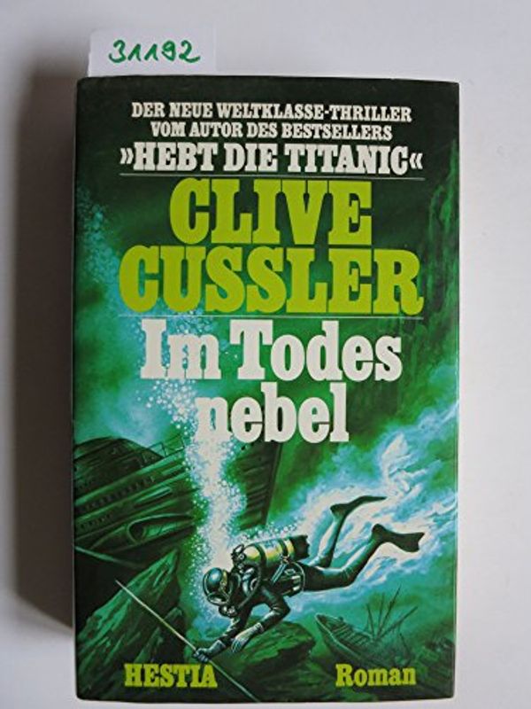 Cover Art for 9783777002798, Im Todesnebel. by Cussler, Clive: