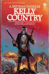 Cover Art for 9780886770662, Kelly Country by A Bertram Chandler