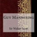 Cover Art for 9781984129451, Guy Mannering by Sir Walter Scott