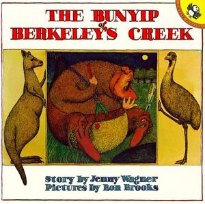 Cover Art for 9780140501261, The Bunyip of Berkeley's Creek by Jenny Wagner
